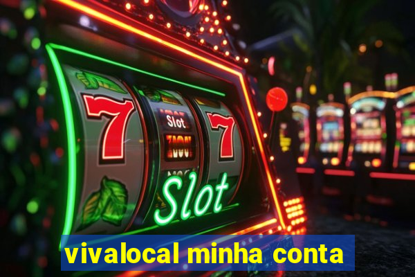 vivalocal minha conta